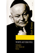 Kurt Krenn: Worte auf dem Weg